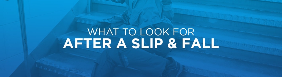 What to Look for After a Slip & Fall, Blog