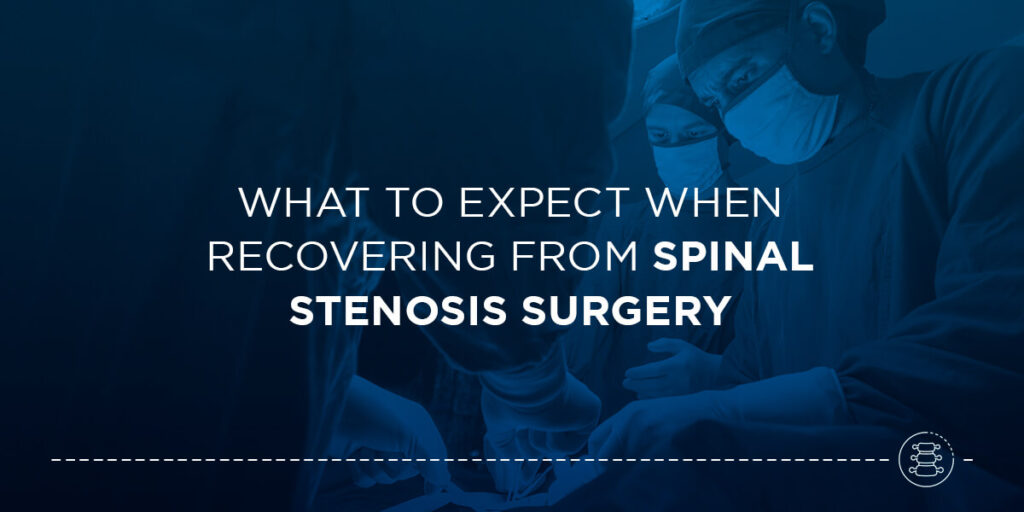 Recovering From Spinal Stenosis Surgery Blog Nysi